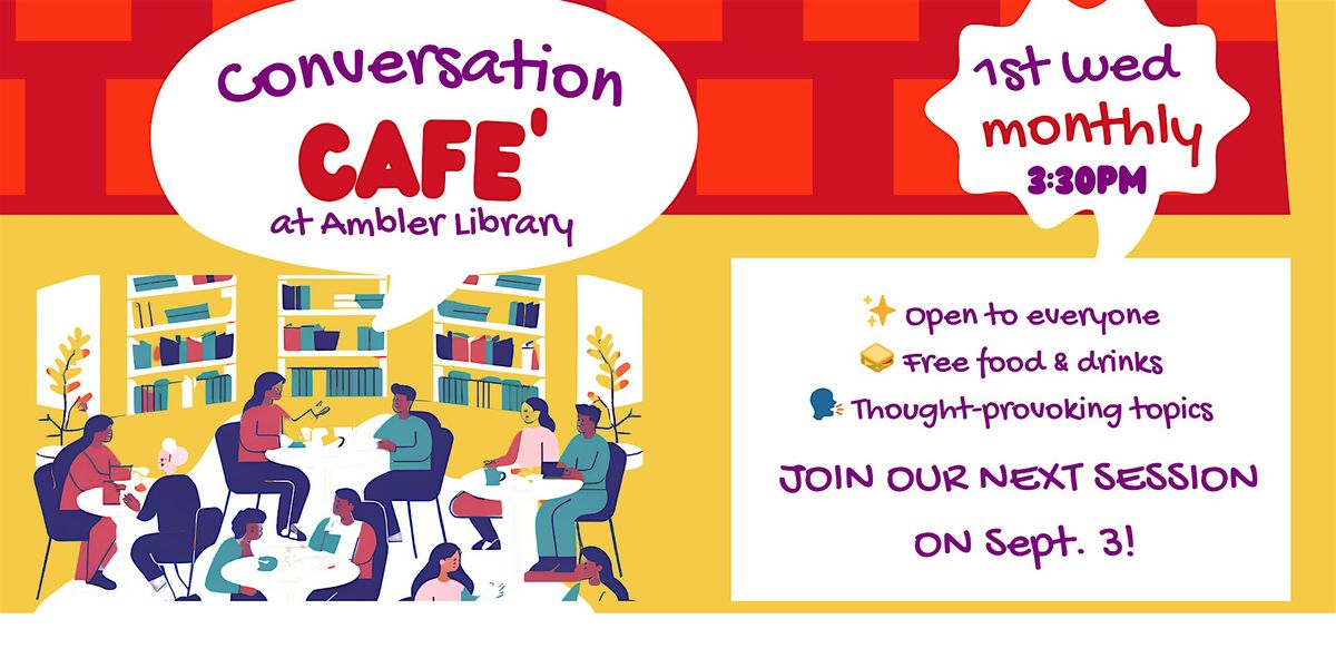Conversation Cafe' at Ambler - Dec. 3, 3 December | Event in Ambler | AllEvents