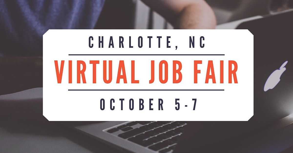 (Virtual) Charlotte Job Fair October 57, 2025, October 5 to October