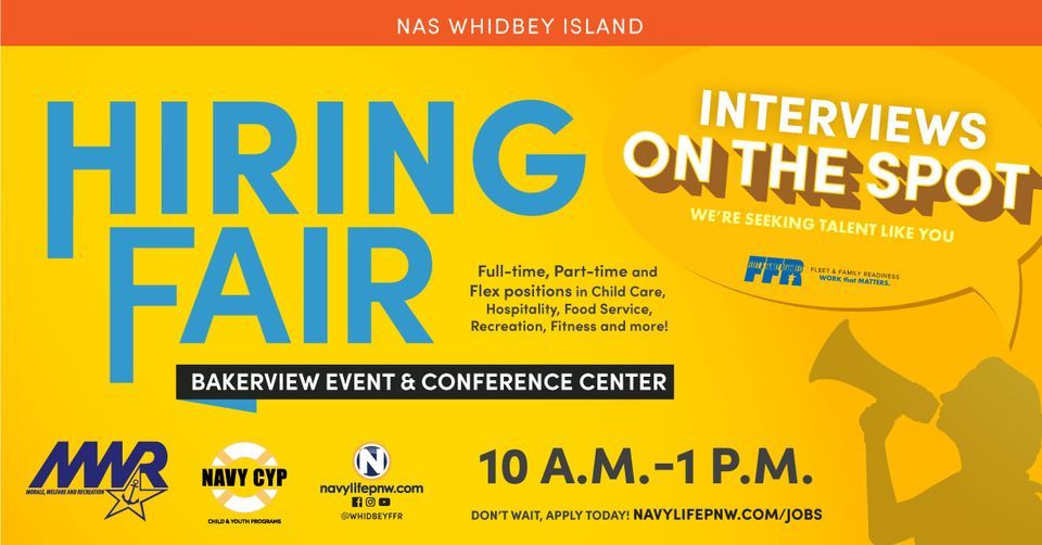 MWR & CYP Hiring Fair , 1080 W Ault Field Rd Bldg 138 Oak Harbor, WA 98278, 27 February 2024