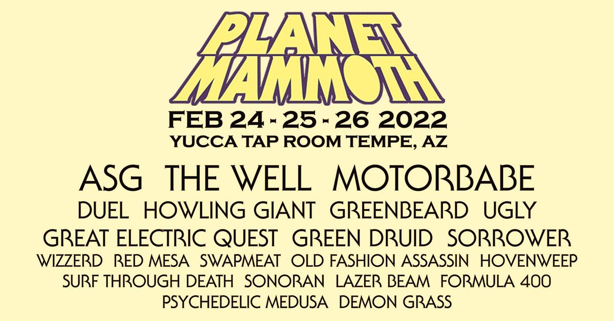 Planet Mammoth 2022 Yucca Tap Room Tempe February 24 To February 26 Allevents In Mammoth Closing Day 2022