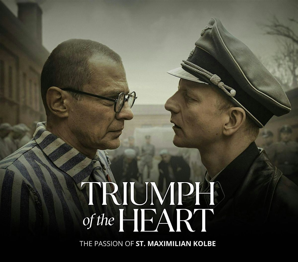 Triumph of the Heart the passion of St. Maximilian Kolbe, 15 February | Event in Evansville | AllEvents