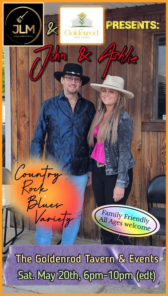 "John & Ashlie" LIVE The Goldenrod Tavern & Events, The Goldenrod