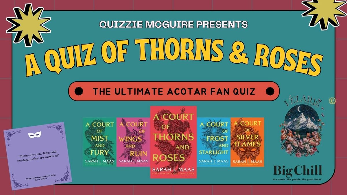 A Quiz Of Thorns &amp; Roses - Acotar Quiz: London, 31 August | Event in London | AllEvents