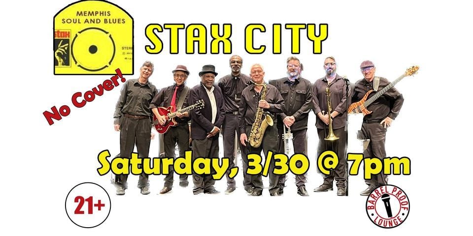 Stax City Horn Driven R B Downtown Santa Rosa Live Music Barrel Stax City Horn Driven R B Downtown Santa Rosa Live Music Barrel