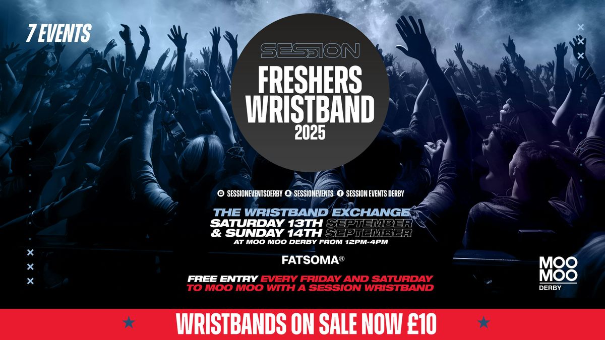 Session Events Derby Freshers Wristband 2025!, 13 September | Event in Derby | AllEvents