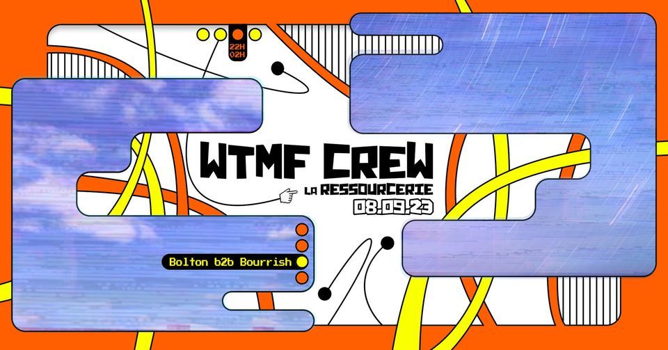 WTMF Crew DJ set - La Ressourcerie, La Ressourcerie - Bistrot, Peronne,  September 8 to September 9 | AllEvents.in