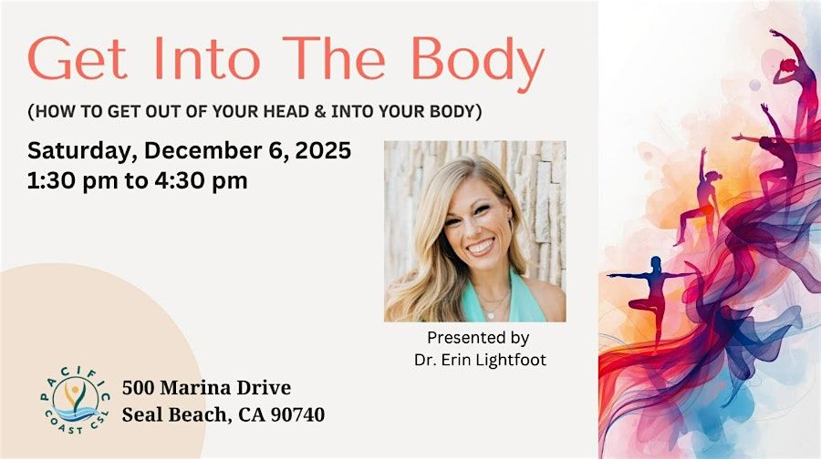 Get Into The Body, 6 December | Event in Seal Beach | AllEvents