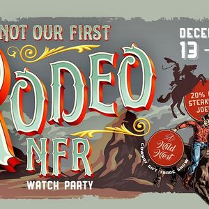 Not Our First Rodeo NFR Watch Party, 300 West Sahara Avenue,Las Vegas ...
