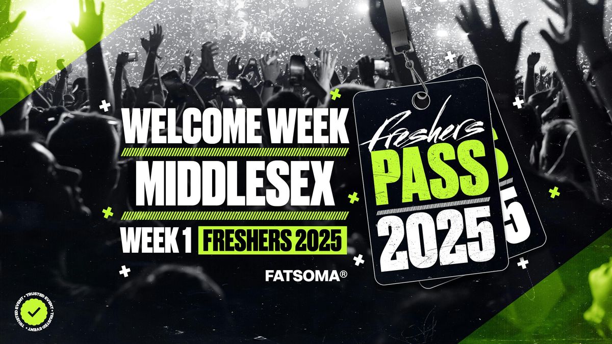 Middlesex University Freshers Pass 2025 - ON SALE NOW!, 13 September | Event in London | AllEvents