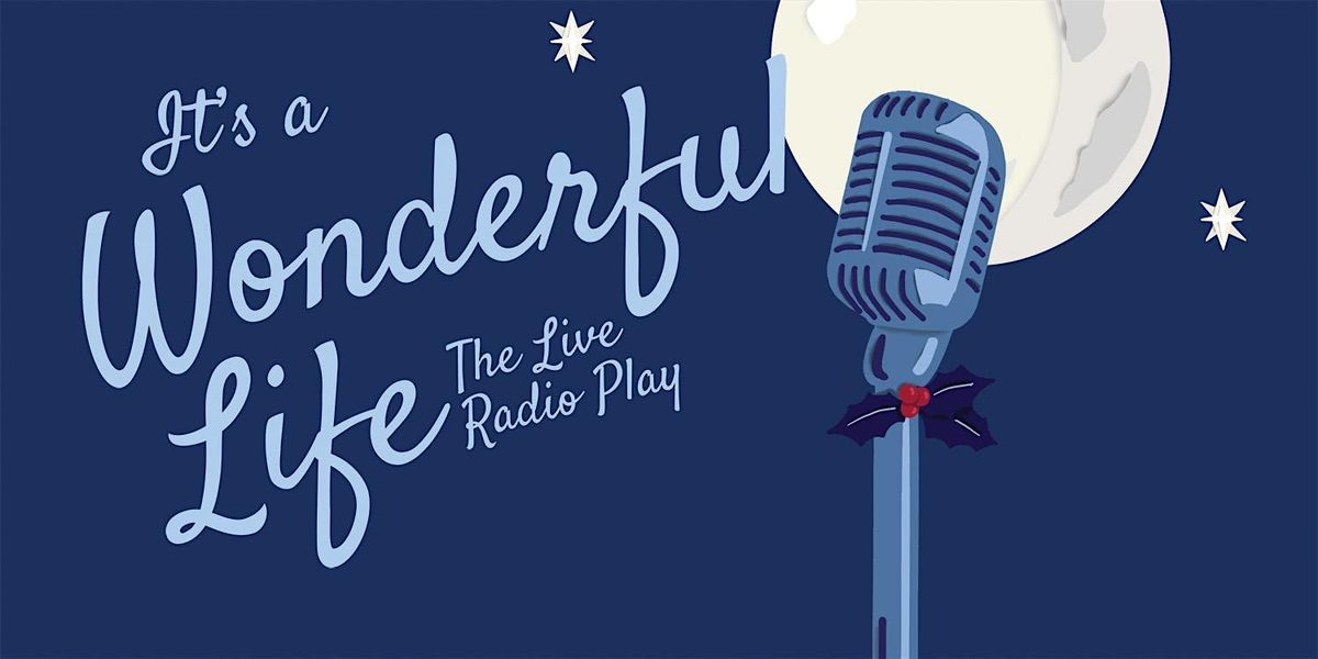 It's a Wonderful Life, 13 December | Event in Clinton | AllEvents