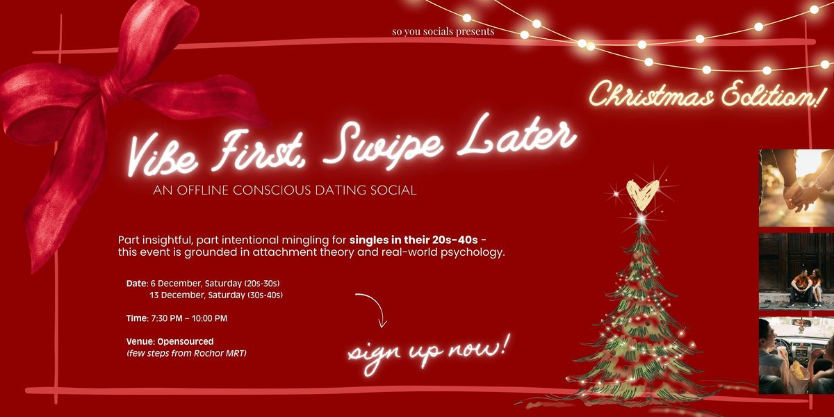 [NIL] Vibe First, Swipe Later - An Offline Conscious Dating Social, 6 December | Event in Singapore | AllEvents