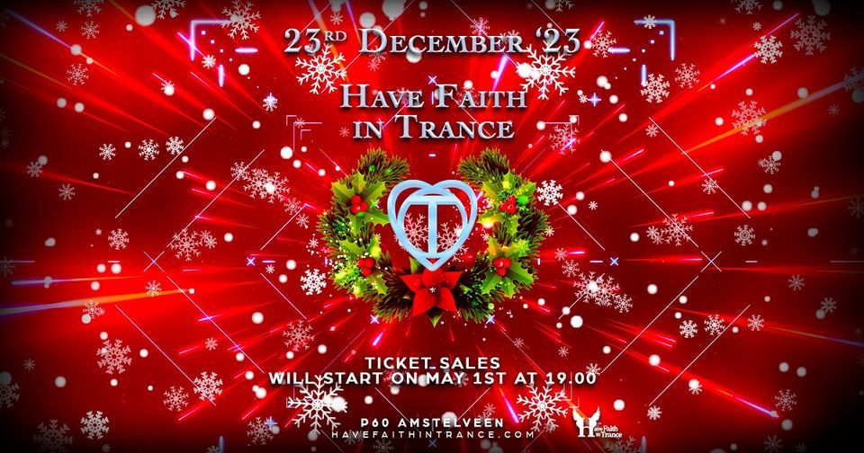 Have Faith in Trance Christmas Edition, 23 December | Event in Weesp | AllEvents.in