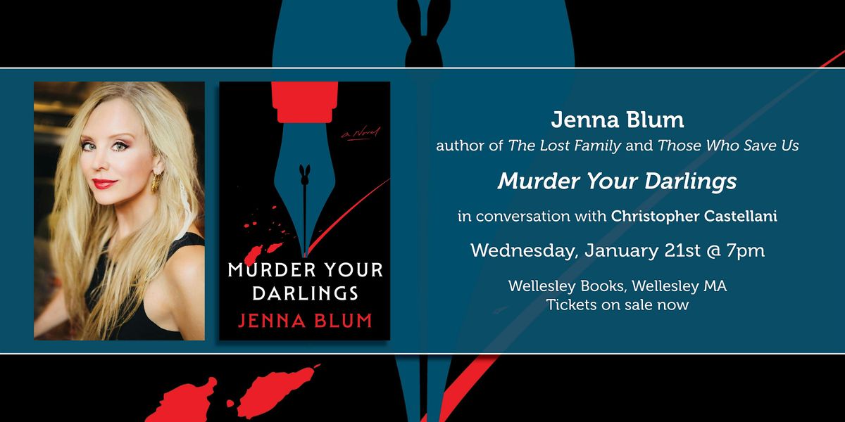 Jenna Blum presents "M**der Your Darlings", 21 January | Event in Wellesley | AllEvents