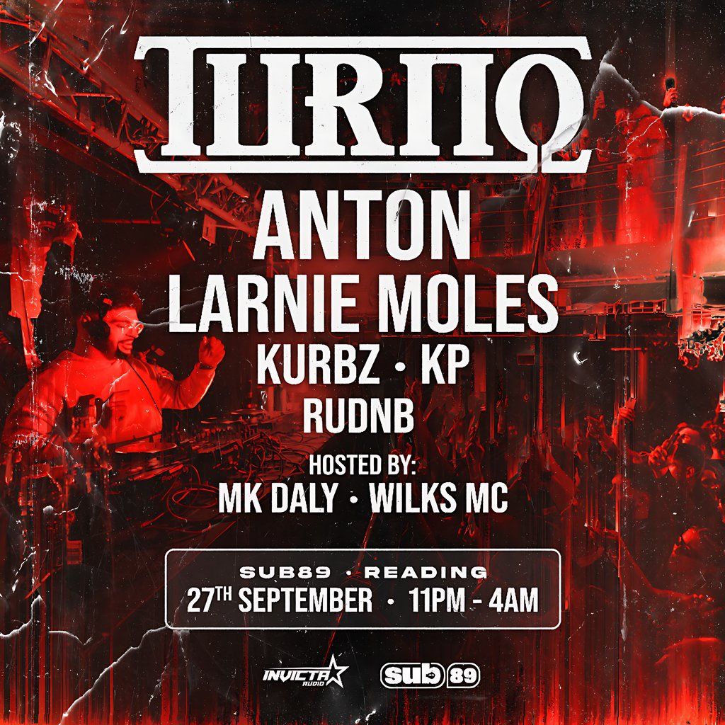 Invicta Audio: Reading | Turno, Anton, Larnie Moles + More, 27 September | Event in Reading | AllEvents