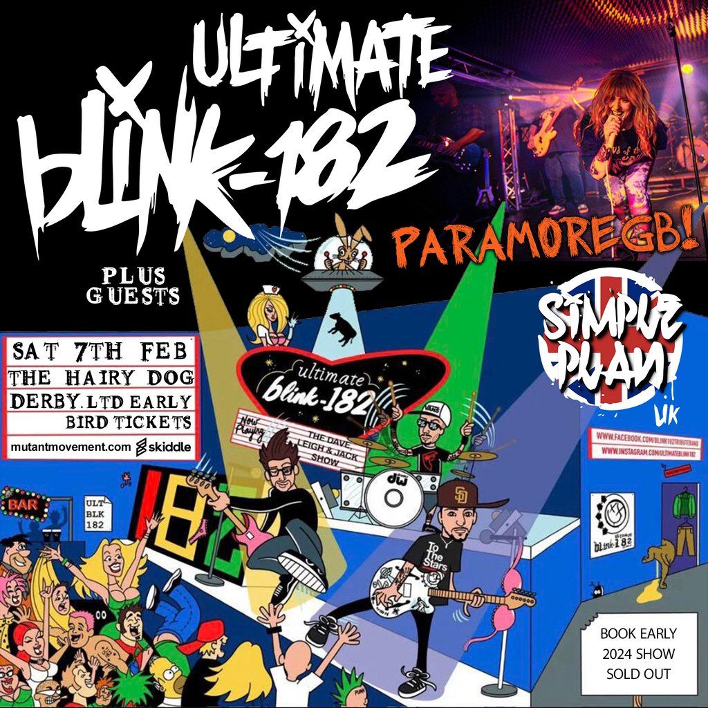 Ultimate BLINK-182 // Paramore GB // Simple Plan UK: DERBY, 7 February | Event in Derby | AllEvents