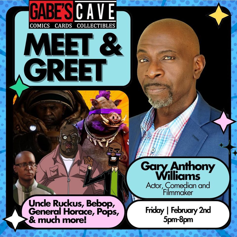 Gary Anthony Williams Meet & Greet, Gabe's Cave Comics, Cards