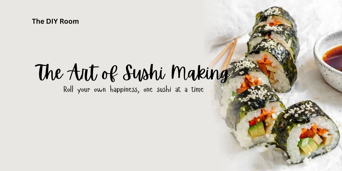 The Art of Sushi Making