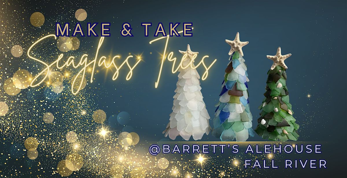 Seaglass Christmas Tree Make & Take @ Barrett's Alehouse Fall River, 9 December | Event in Fall River