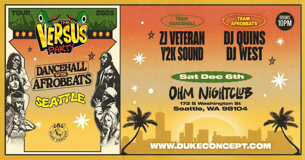 The Versus Party: Dancehall vs Afrobeats - Seattle | Event in Seattle | AllEvents