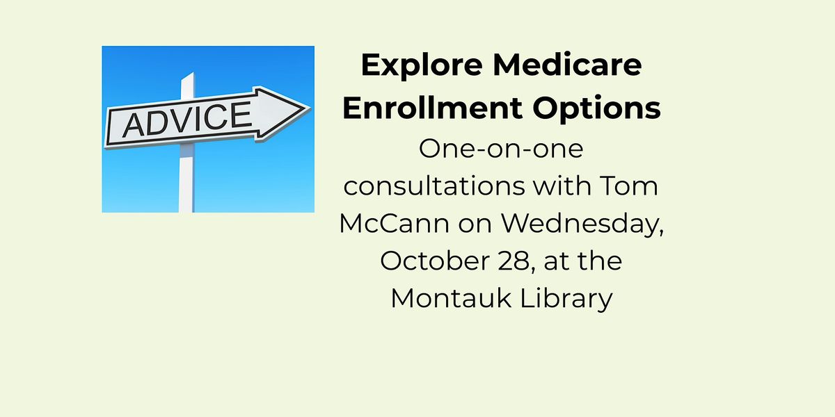 Explore Medicare Enrollment Options, Montauk Library | AllEvents
