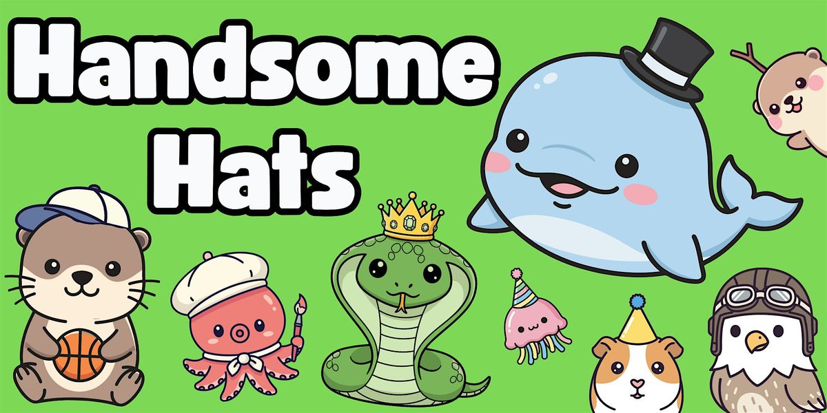 Handsome Hats!  National Hat Day Crafts!(Kids of All Ages)