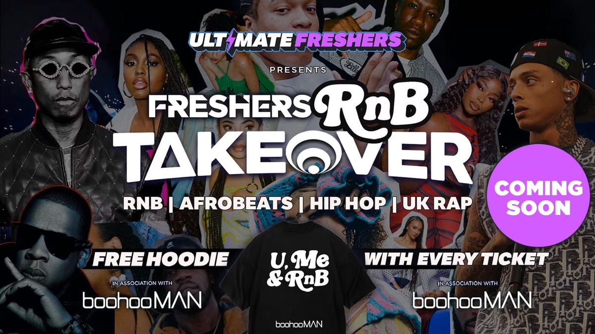 FRESHERS RNB TAKEOVER BIRMINGHAM 2026 ⚡️ Sold Out 15 years Running! 👕 FREE T-Shirt with Every Ticket!