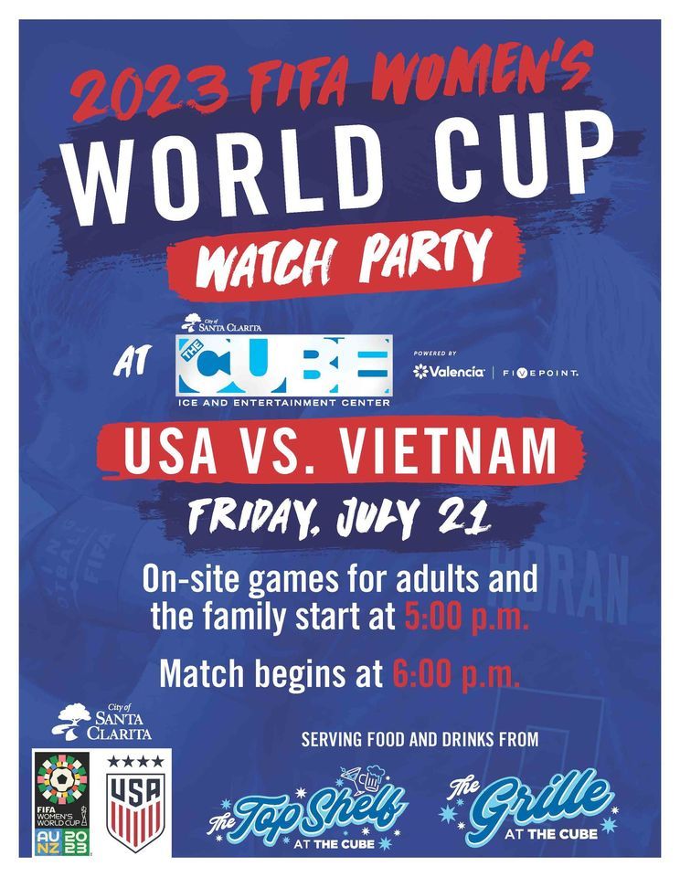Womens World Cup Watch party, The Cube Santa Clarita, July 21 2023