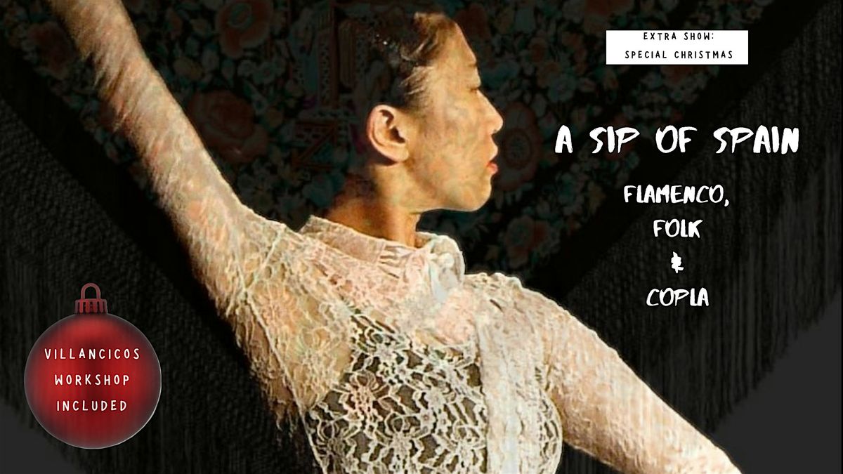 A SIP OF SPAIN: Flamenco, Folk & Copla (+Villancicos Workshop)., 6 December | Event in London | AllEvents