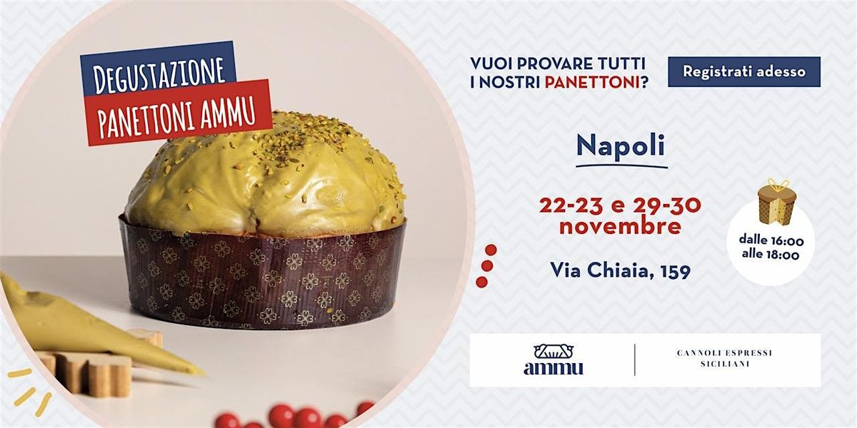 Degustazione Gratuita dei Panettoni Ammu – Napoli | Event in Napoli | AllEvents