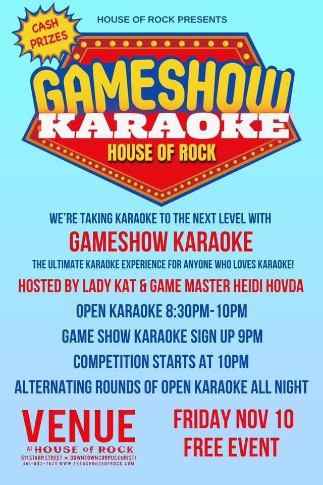 Gameshow Karaoke hosted by Kat & Heidi , House of Rock, Corpus Christi