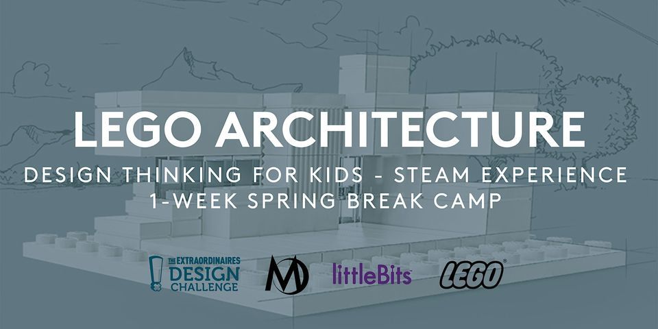 LEGO ARCHITECTURE: 1-Week Spring Break STEAM Camp, 1661 Pennsylvania ...