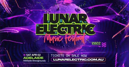 Lunar Electric Sydney 2022 Parramatta Park April 23 2022 Allevents In