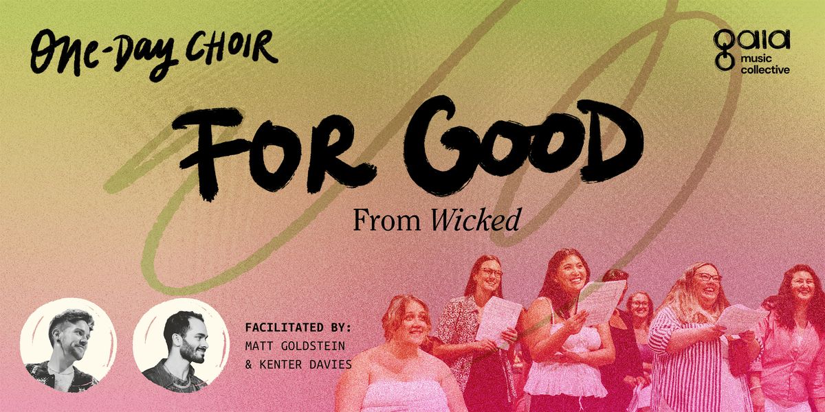 "For Good" - Wicked | One-Day Choir, 11 December | Event in Brooklyn | AllEvents
