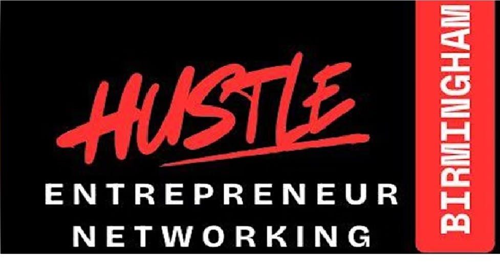 HUSTLE Birmingham Entrepreneur Networking, 18 September | Event in Birmingham | AllEvents