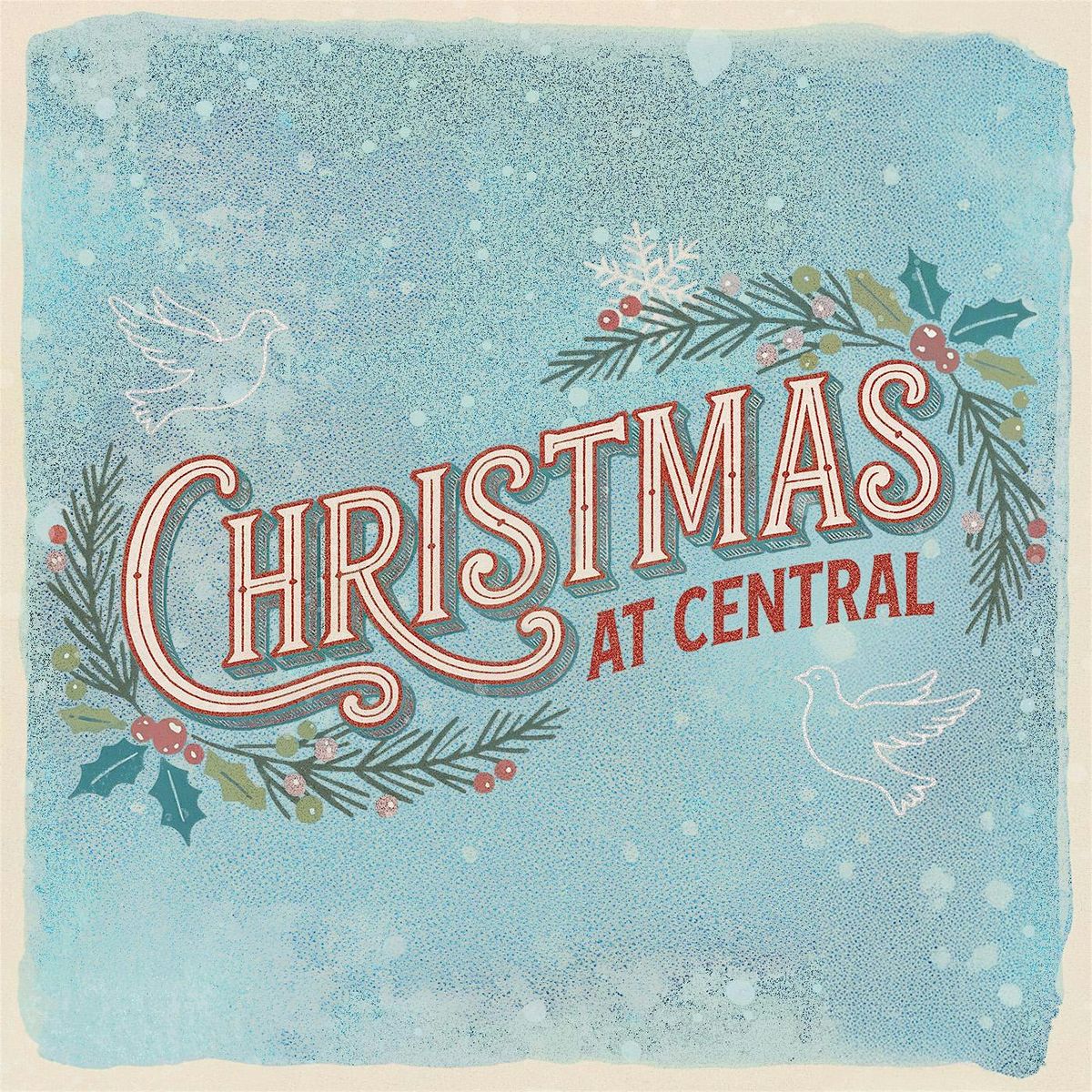 Christmas at Central 2025 - Sunday 8PM, 21 December | Event in Mount Vernon | AllEvents