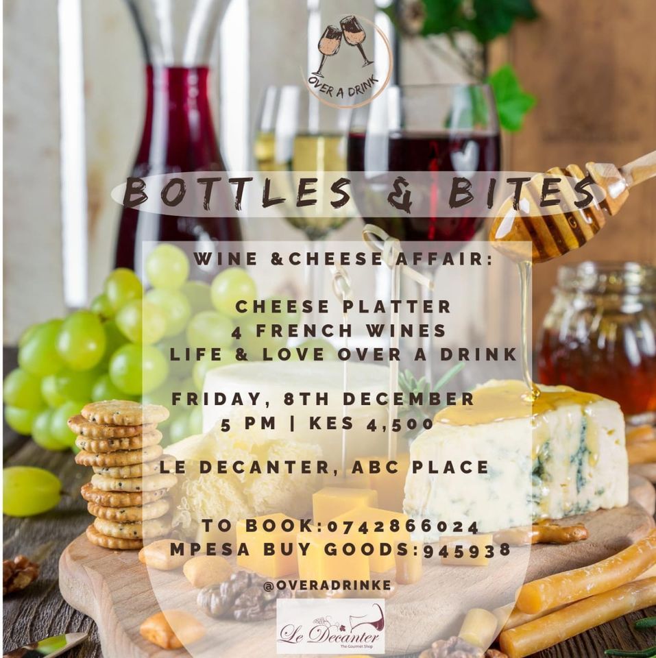 Bottles & Bites A Wine & Cheese Affair by Over a Drink, Le Decanter