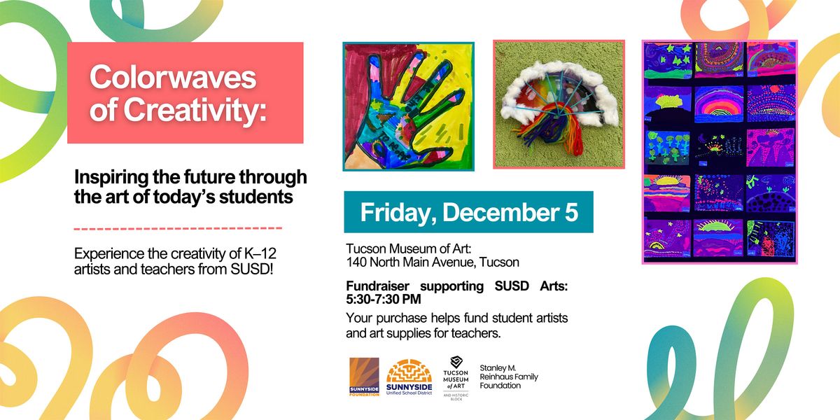 Sunnyside Foundation Arts Fundraiser for SUSD, 5 December | Event in Tucson | AllEvents