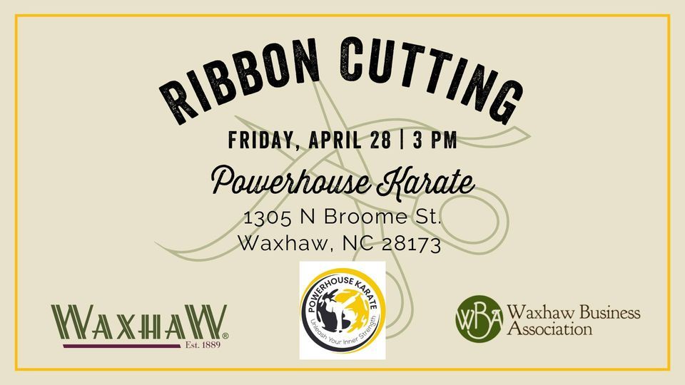 Ribbon Cutting Powerhouse Karate, 1305 N Broome St, Waxhaw, NC 281739380, United States