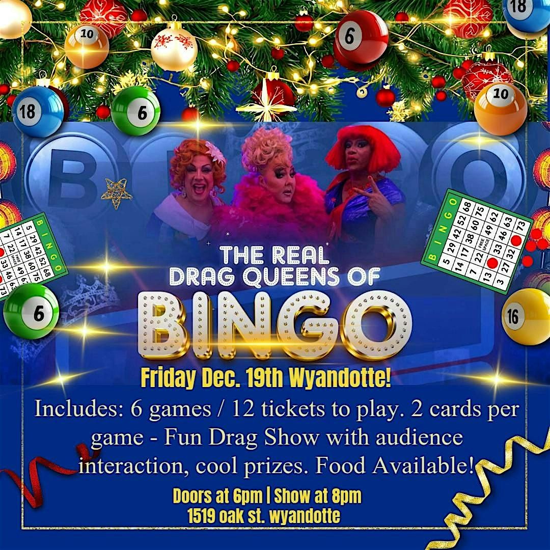 The  Real Drag Queens of Bingo -Fri Dec. 19th-  Wyandotte, 19 December | Event in Wyandotte | AllEvents