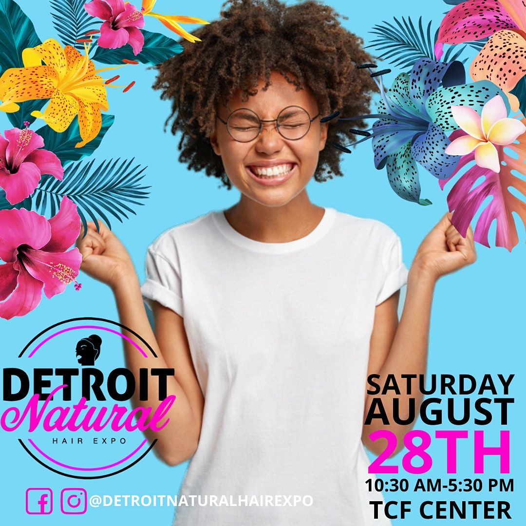 Detroit Natural Hair Expo At Tcf Center Detroit