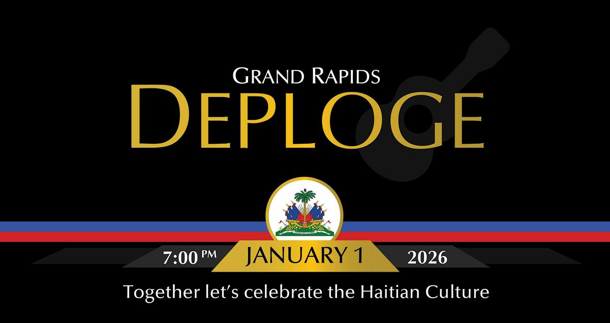 Grand Rapids DEPLOGE: West Michigan's Haitian Independence Day Celebration, 1 January | Event in Grand Rapids