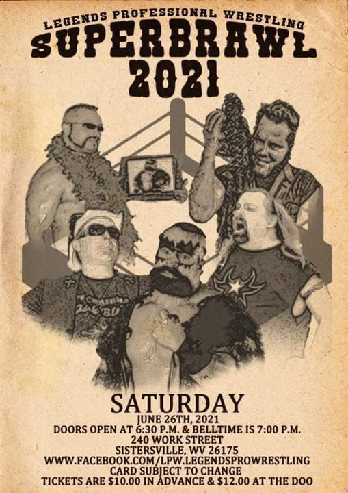 Legends Pro Wrestling SuperBrawl, Virginia St, Sistersville, WV 26175