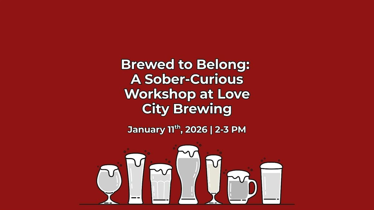 Brewed to Belong: A Sober-Curious Workshop at Love City, 11 January | Event in Philadelphia | AllEvents