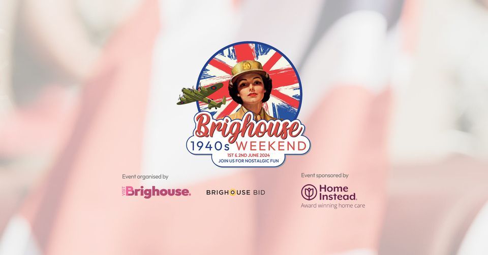 Brighouse 1940s Weekend 2025, Brighouse, 1 June to 2 June AllEvents.in