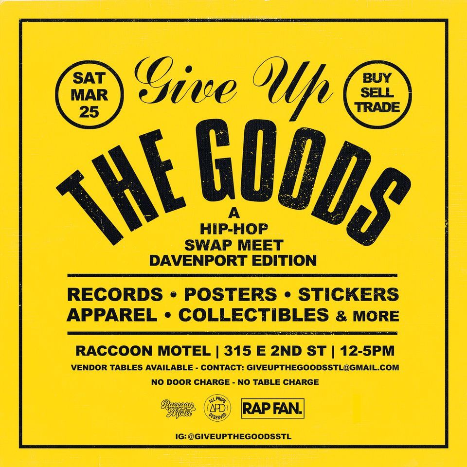 GIVE UP THE GOODS A HIP HOP SWAP MEET QUAD CITIES EDITION, Raccoon