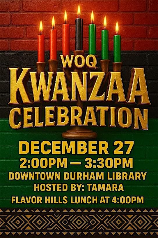 WOQ Kwanzaa Celebration, 27 December | Event in Durham | AllEvents