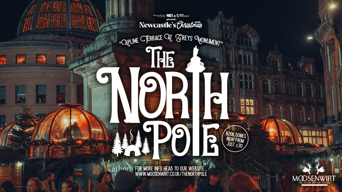 Sunday 7th December / Luxe Igloo Table Booking / The North Pole, 7 December | Event in Newcastle Upon Tyne