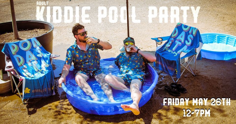 Kiddie Pool Party, Pondaseta Brewing Co., Amarillo, 26 May 2023