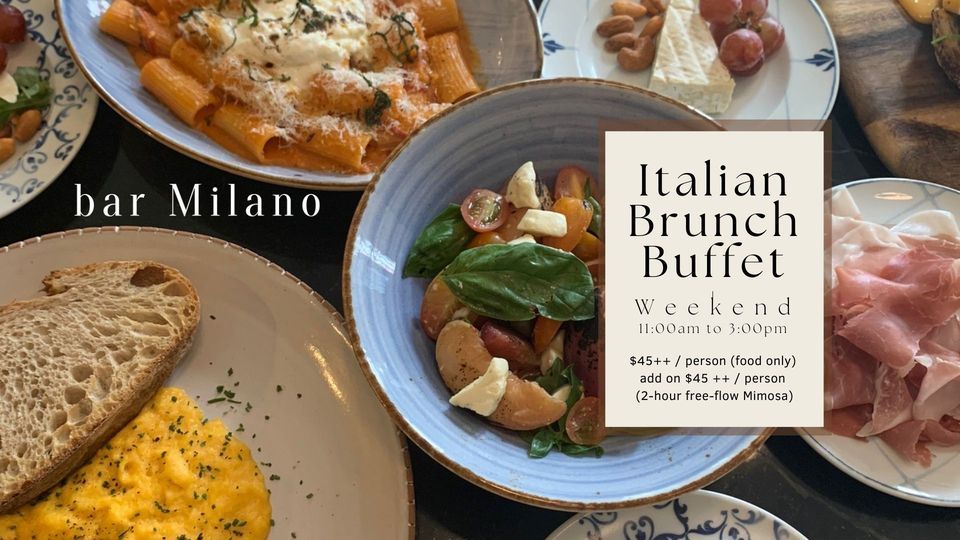 WEEKEND ITALIAN BRUNCH BUFFET, Bar Milano, Singapore, 15 July 2023