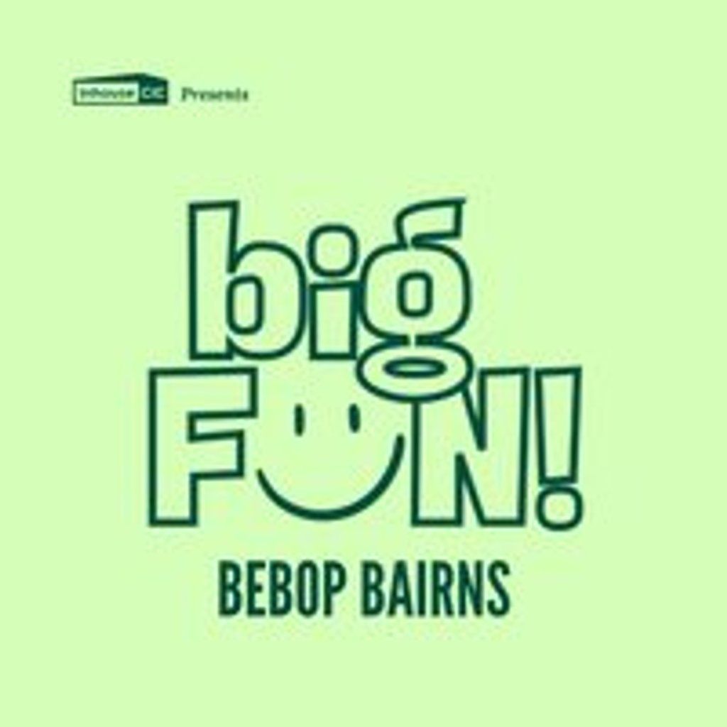 Big Fun Presents BeBop Bairns, 20 July | Event in Glasgow | AllEvents